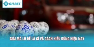 Giải Mã Lô Đề Là Gì Và Cách Hiểu Đúng Hiện Nay