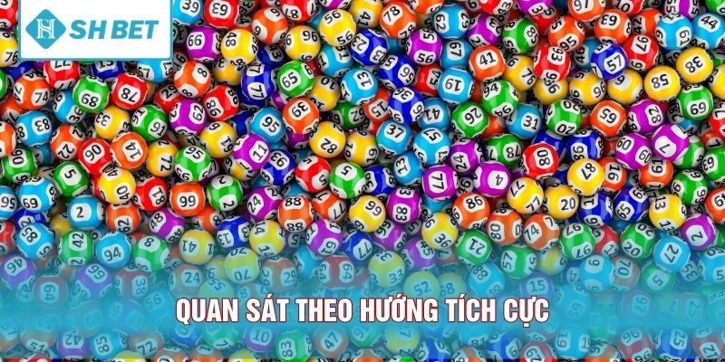 Quan sát theo hướng tích cực