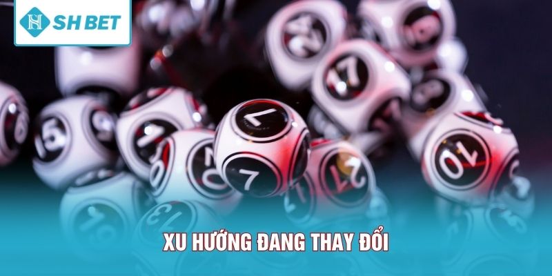 Xu hướng đang thay đổi