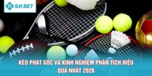 Kèo Phạt Góc Và Kinh Nghiệm Phân Tích Hiệu Quả Nhất 2026